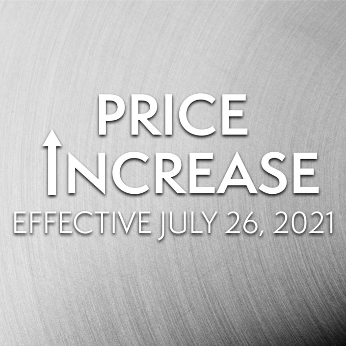 Price Increase Effective July 26 2021